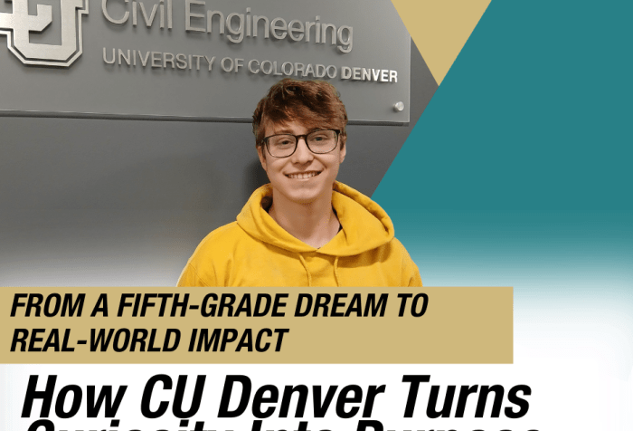 Outstanding graduate of CEDC Aaron Sullivan Stremel " From a Fifth-Grade Dream to Real-World Impact: How CU Denver Turns Curiosity Into Purpose"