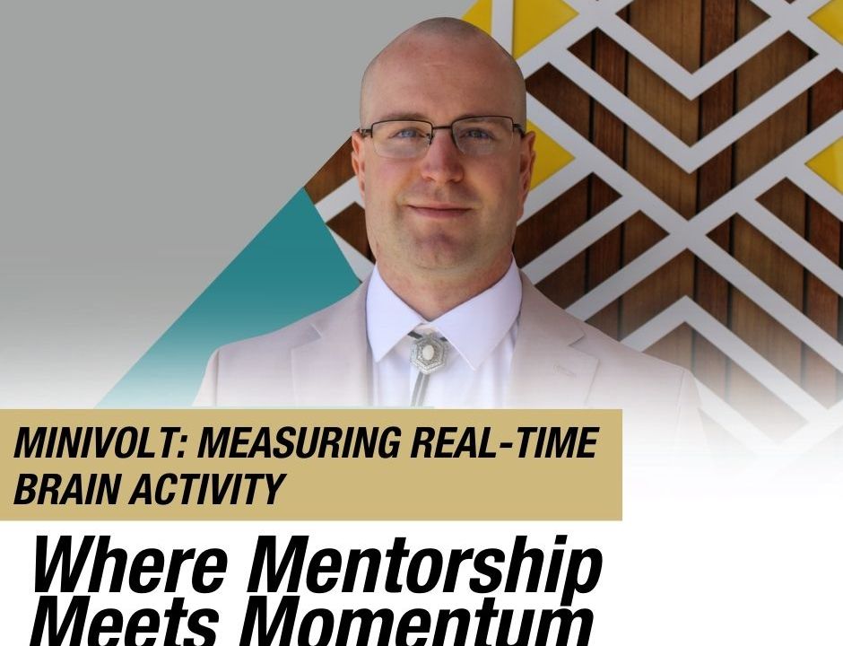 Where mentorship Meets Momentum: Forest Speed MiniVolt: measuring brain activity in real time